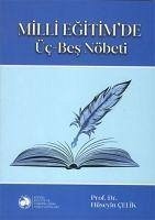 Milli Egitimde Üc-Bes Nöbeti - Celik, Hüseyin