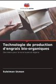 Technologie de production d'engrais bio-organiques