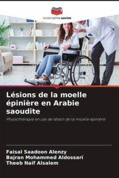 Lésions de la moelle épinière en Arabie saoudite - Saadoon Alenzy, Faisal;Mohammed Aldossari, Bajran;Naif Alsalem, Theeb