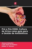 Pré e Pós ESWL Cultura de Urina como guia para a Gestão de Antibióticos