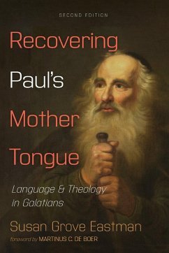 Recovering Paul's Mother Tongue, Second Edition - Eastman, Susan Grove