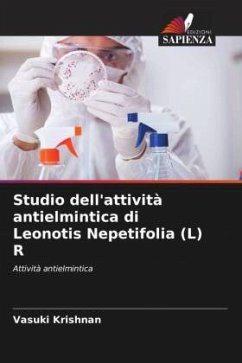 Studio dell'attività antielmintica di Leonotis Nepetifolia (L) R - Krishnan, Vasuki