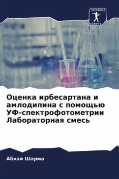 Ocenka irbesartana i amlodipina s pomosch'ü UF-spektrofotometrii Laboratornaq smes' - Sharma, Abhaj