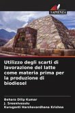 Utilizzo degli scarti di lavorazione del latte come materia prima per la produzione di biodiesel