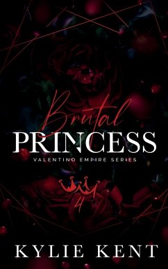 Brutal Princess - Kent, Kylie