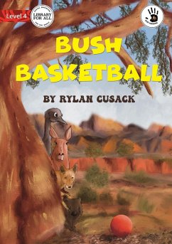 Bush Basketball - Our Yarning - Cusack, Rylan