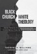 Black Church/White Theology - Bild 1