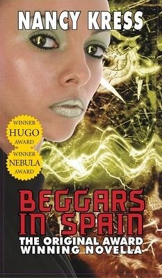 Beggars in Spain: The Original Hugo & Nebula Winning Novella - Kress, Nancy