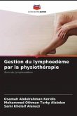 Gestion du lymphoedème par la physiothérapie