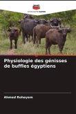Physiologie des génisses de buffles égyptiens