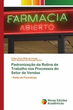 Padronização da Rotina de Trabalho nos Processos do Setor de Vendas - Mota de Araújo, Felipe Jessé;de Almeida Farias, Cecir Barbosa