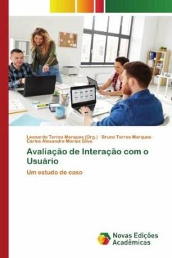 Avaliação de Interação com o Usuário - Marques (Org.), Leonardo Torres;Marques, Bruno Torres;Morais Silva, Carlos Alexandre