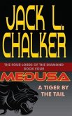 Medusa: A Tiger by the Tail