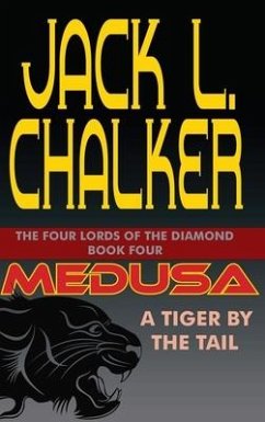 Medusa: A Tiger by the Tail - Chalker, Jack L.