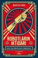 Robotlarin Iktidari - Ford, Martin