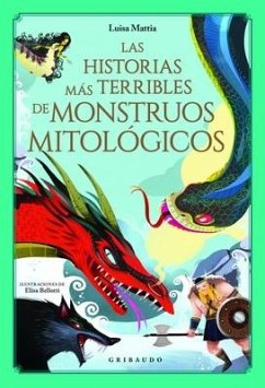 Historias Más Terribles de Monstruos Mitológicos, Las - Mattia, Luisa