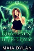 Rowena's Triple Threat (Grey River, #4) (eBook, ePUB)