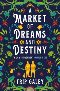 A Market of Dreams and Destiny (eBook, ePUB) - Galey, Trip