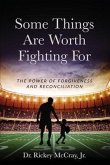 Some Things Are Worth Fighting For (eBook, ePUB)