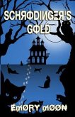 Schrodinger's Gold (eBook, ePUB) Schrodinger's Gold (eBook, ePUB)