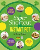 Super Shortcut Instant Pot (eBook, ePUB)