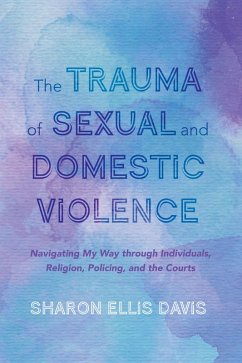 The Trauma of Sexual and Domestic Violence (eBook, ePUB)