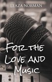 For the Love and Music (eBook, ePUB)