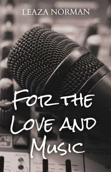 For the Love and Music (eBook, ePUB)
