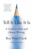 Tell It Like It Is (eBook, ePUB) Tell It Like It Is (eBook, ePUB)