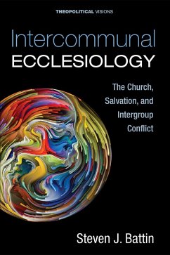 Intercommunal Ecclesiology (eBook, ePUB) - Battin, Steven J.