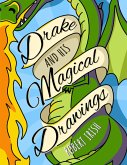Drake and His Magical Drawings (eBook, ePUB)