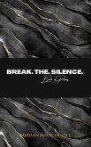 Break The Silence Book of Poems (eBook, ePUB)