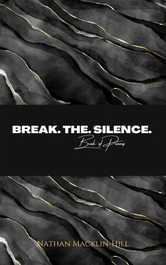 Cover Break The Silence Book of Poems (eBook, ePUB)