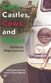 Cars, Castles, Cows and Chaos (eBook, ePUB)