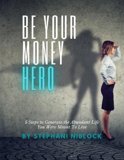 Be Your Money Hero (eBook, ePUB) - Niblock, Stephani