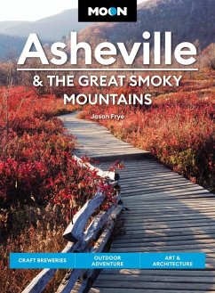 Moon Asheville & the Great Smoky Mountains (eBook, ePUB) - Frye, Jason