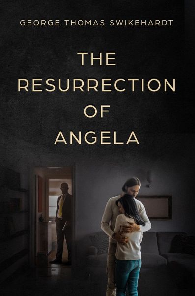 The Resurrection of Angela (eBook, ePUB)