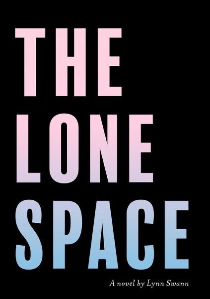The Lone Space (eBook, ePUB) The Lone Space (eBook, ePUB)