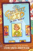 The Greatest Kid in the World (eBook, ePUB)