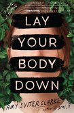 Lay Your Body Down (eBook, ePUB)