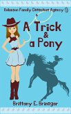 A Trick & a Pony (Robinson Family Detective Agency, #5) (eBook, ePUB)