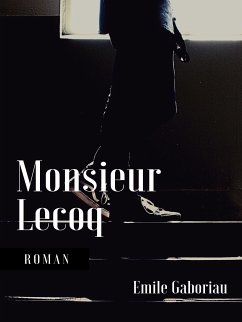 Monsieur Lecoq (eBook, ePUB)