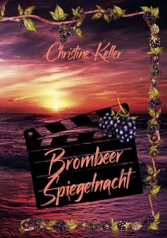 Brombeer Spiegelnacht (eBook, ePUB) - Keller, Christine