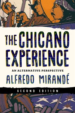 The Chicano Experience (eBook, ePUB) - Mirandé, Alfredo