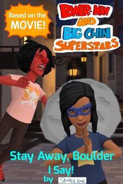 Cover Power-Man and Big Chin: Superstars - Stay Away, Boulder I Say! (eBook, ePUB)