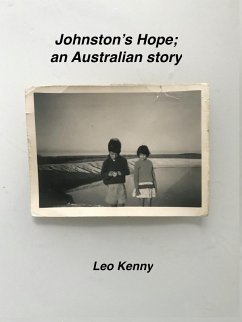 Johnston's Hope; an Australian story (eBook, ePUB) - Kenny, Martin Leo