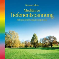 Meditative Tiefenentspannung-mit spezieller Entspannungsmusik (MP3-Download) - Klein, Nicolaus