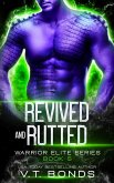 Revived and Rutted (Warrior Elite Series, #5) (eBook, ePUB) Revived and Rutted (Warrior Elite Series, #5) (eBook, ePUB)