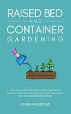 Raised Bed and Container Gardening (eBook, ePUB)