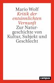 Kritik der entsinnlichten Vernunft (eBook, PDF)